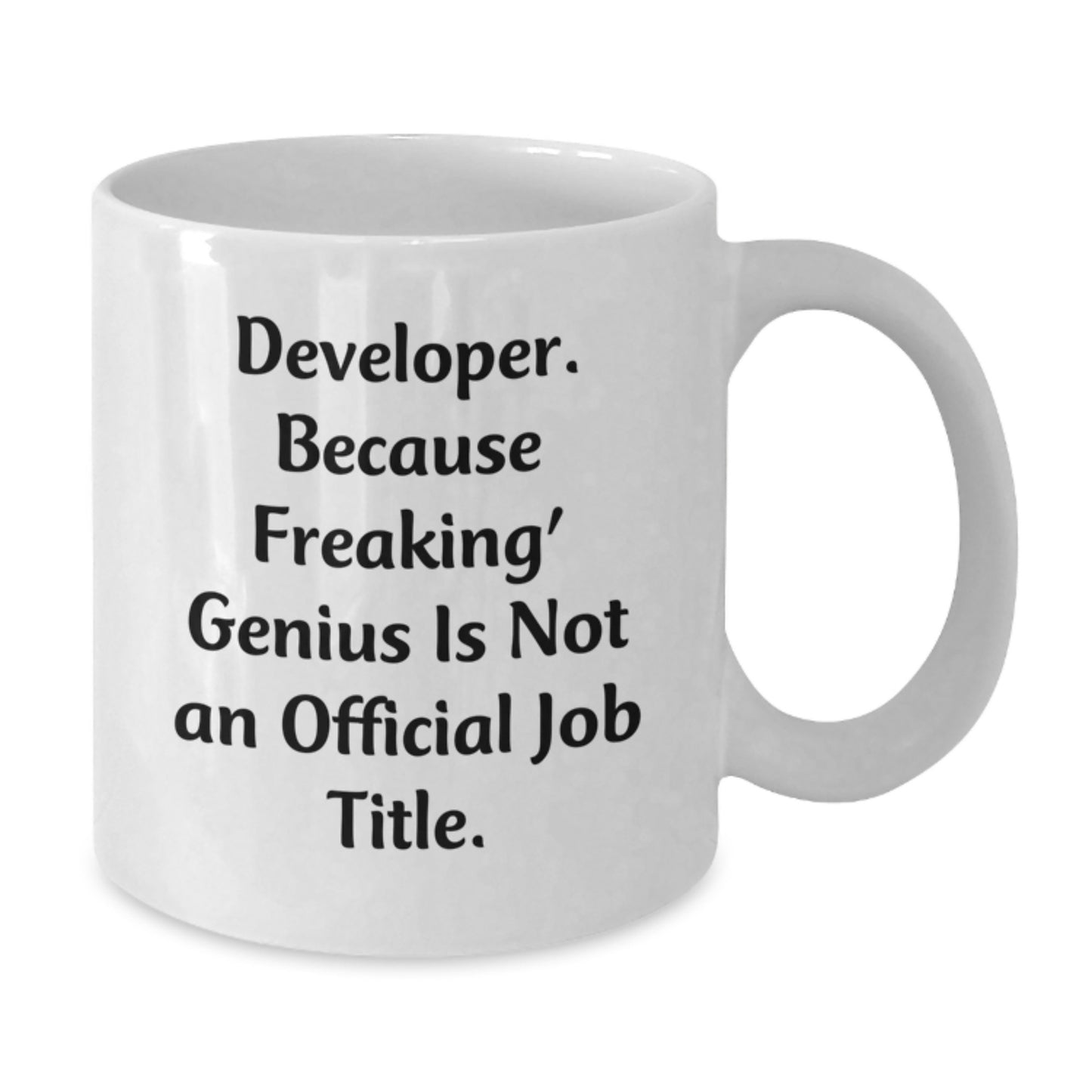 Funny Developer Gifts, White Coffee Mug, Developer Quote - Gifts from Friends, Coworkers, Family - Gifts for Developer, Men, Women, Birthday Unique Gifts - Additional