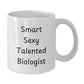 Funny Biologist White Coffee Mug Gifts from Friends, Perfect for Birthday Unique Gifts for Smart Talented Biologist Men and Women - Additional