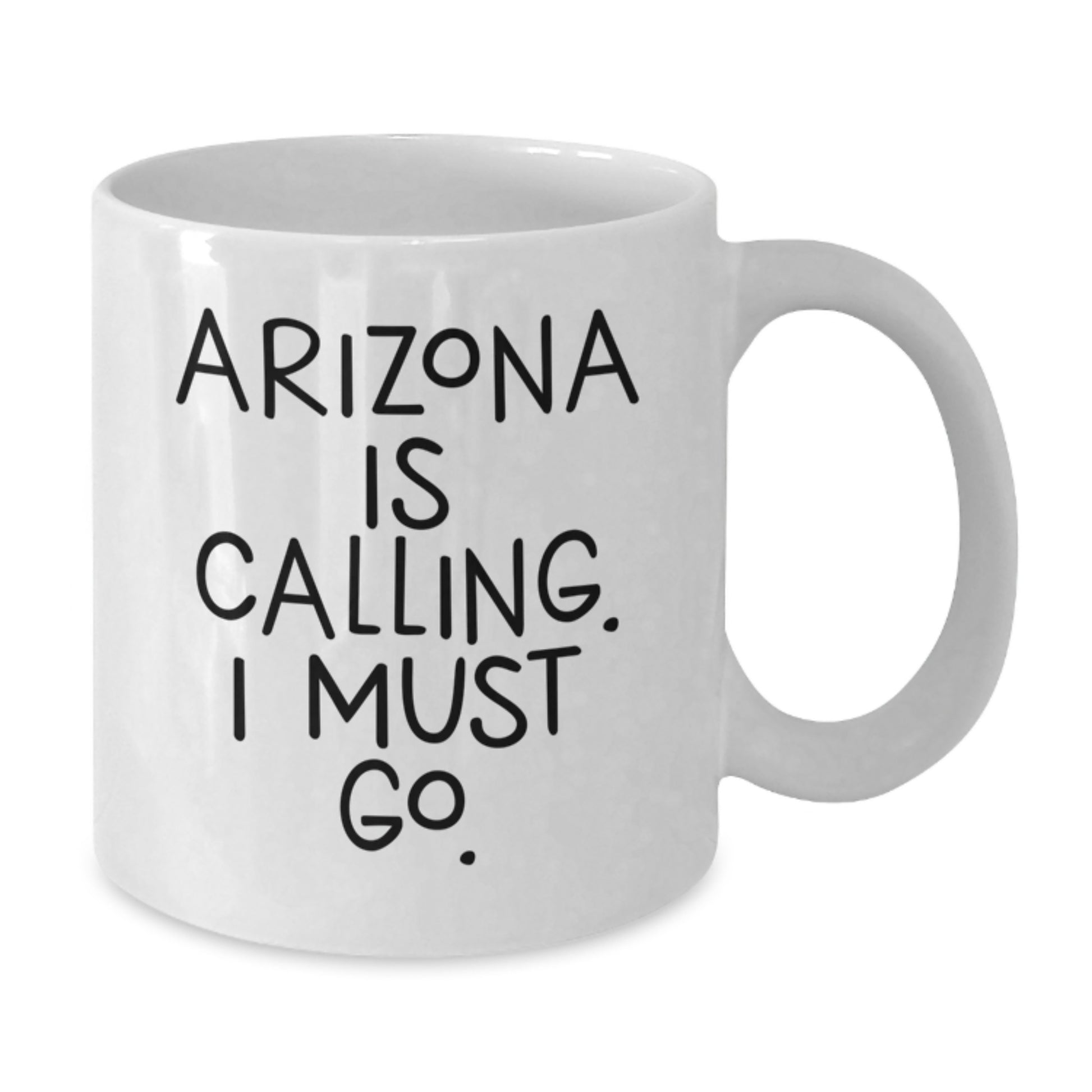 Funny Arizona Gifts for Her, White Coffee Mug, 'Arizona Is Calling, I Must Go!' - Perfect Birthday Present from Friends or Family - Additional
