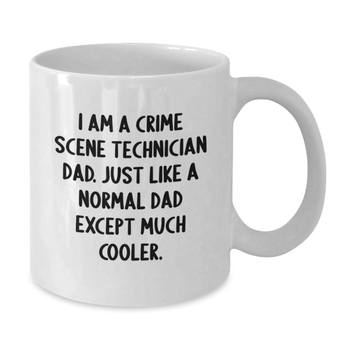 Funny Crime Scene Technician Dad Gifts for Men - White Coffee Mug for Graduation from Family - Additional