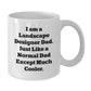 Landscape Designer Coffee Mug Funny Gift Ideas, Gifts from Dad for Landscape Designer Men, Perfect White Coffee Mug for Dad Landscape Designers - Additional