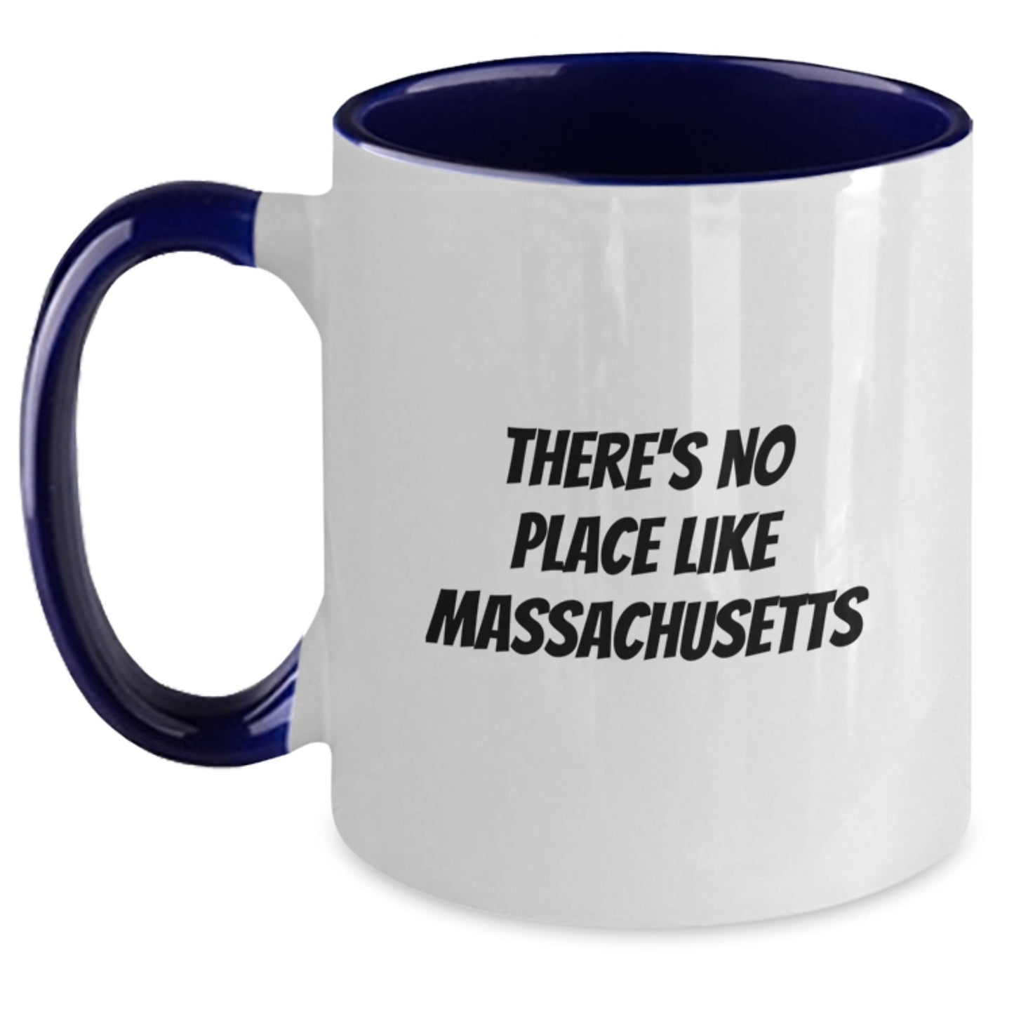 Funny Massachusetts Gifts from Friends and Family Two Tone Coffee Mugs - There's No Place Like Massachusetts Christmas Unique Gifts - Main