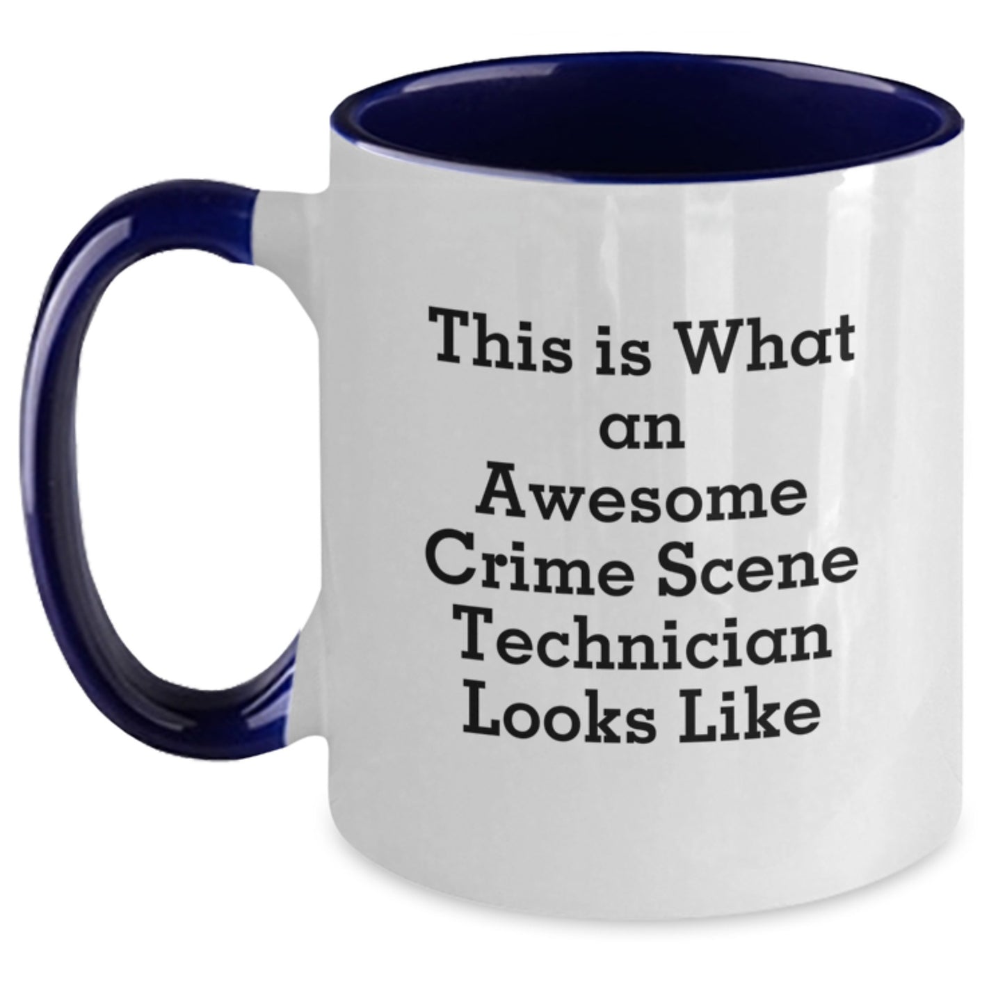 Gifts from Friends for the Awesome Crime Scene Technician in Your Life - Two Tone Coffee Mug with Funny Quote - Main