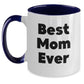 Funny Mom Quotes Gifts from Family Two Tone Coffee Mug for Best Mom Ever - Christmas Unique Gifts for Mom - Main