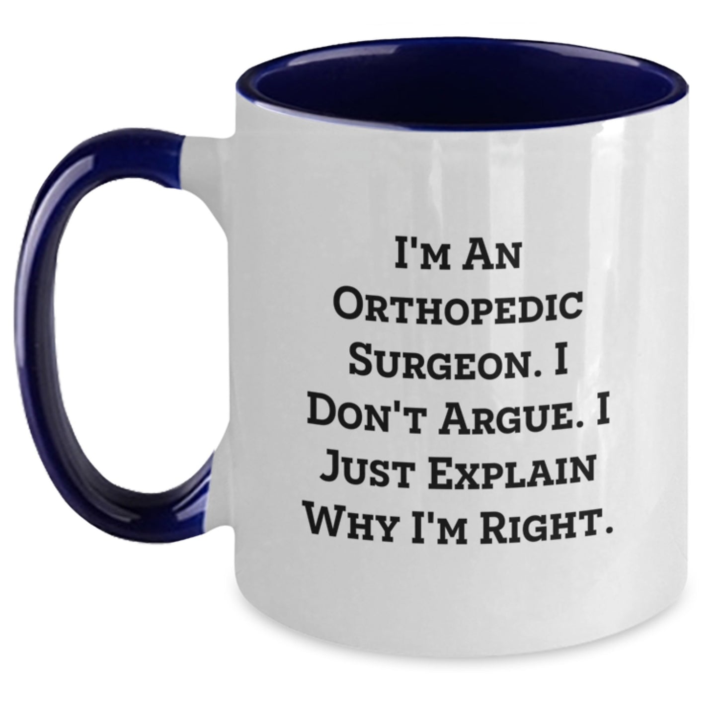 Funny Orthopedic Surgeon Gifts from Men for Orthopedic Surgeons, Two Tone Coffee Mugs for Christmas Unique Gifts - Main