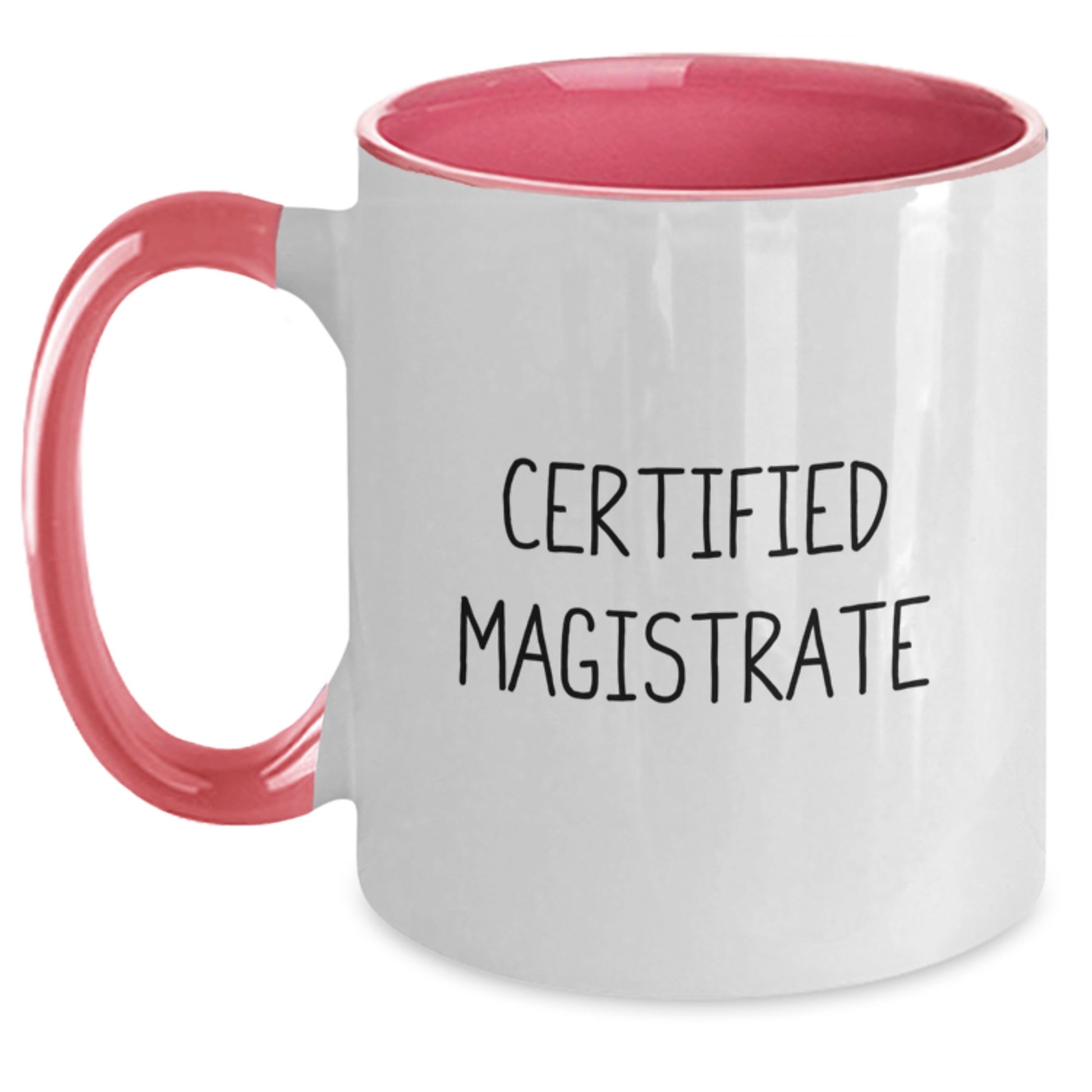 Funny Magistrate Quotes Two Tone Coffee Mugs Gifts from Friends and Family for Christmas Unique Magistrate - Main