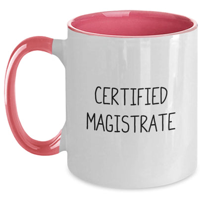 Funny Magistrate Quotes Two Tone Coffee Mugs Gifts from Friends and Family for Christmas Unique Magistrate - Main