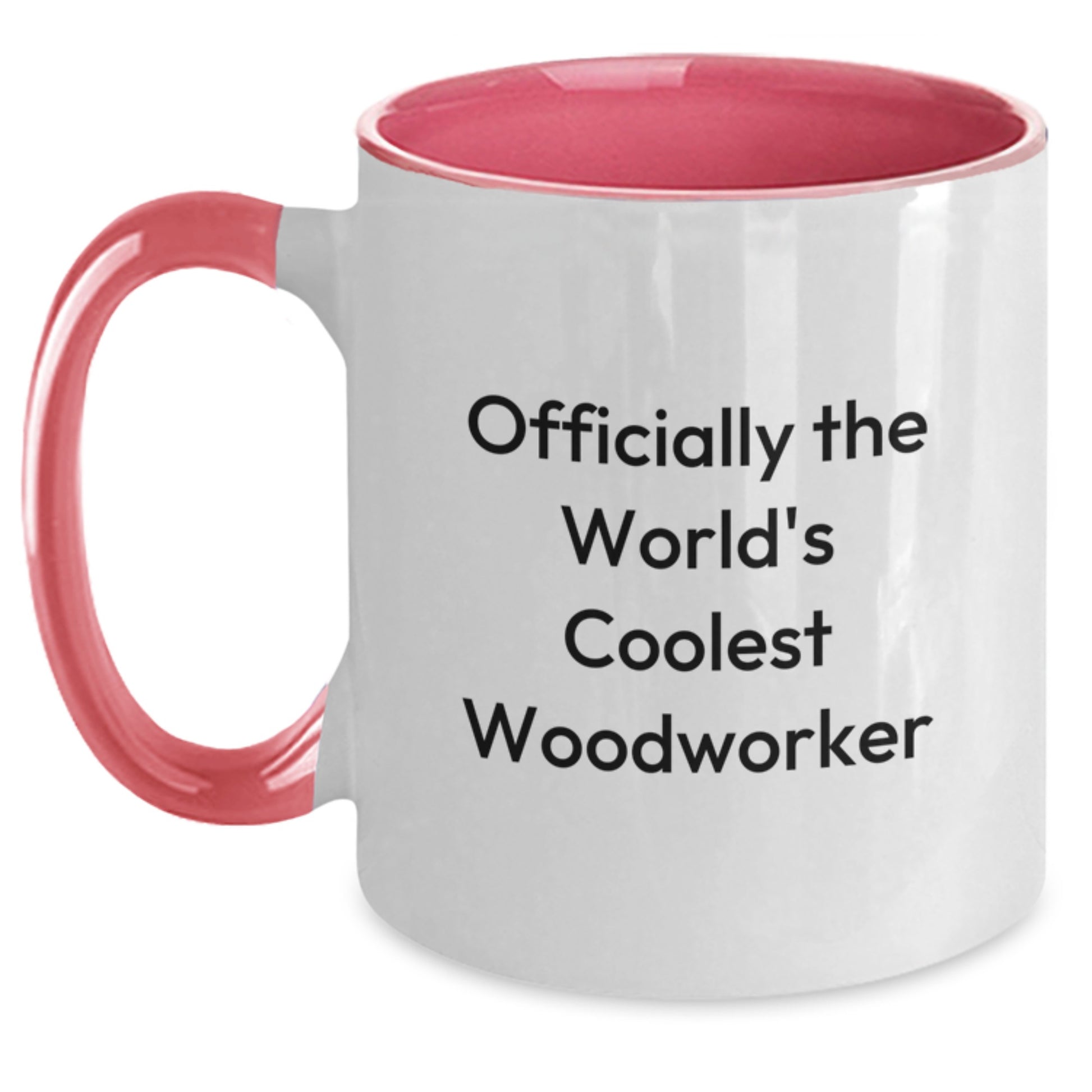 Woodworker Christmas Unique Gifts from Friends Family - Officially The World's Coolest Woodworker Quote Two Tone Coffee Mug - Unique Gifts for Men Women Coworkers - Main
