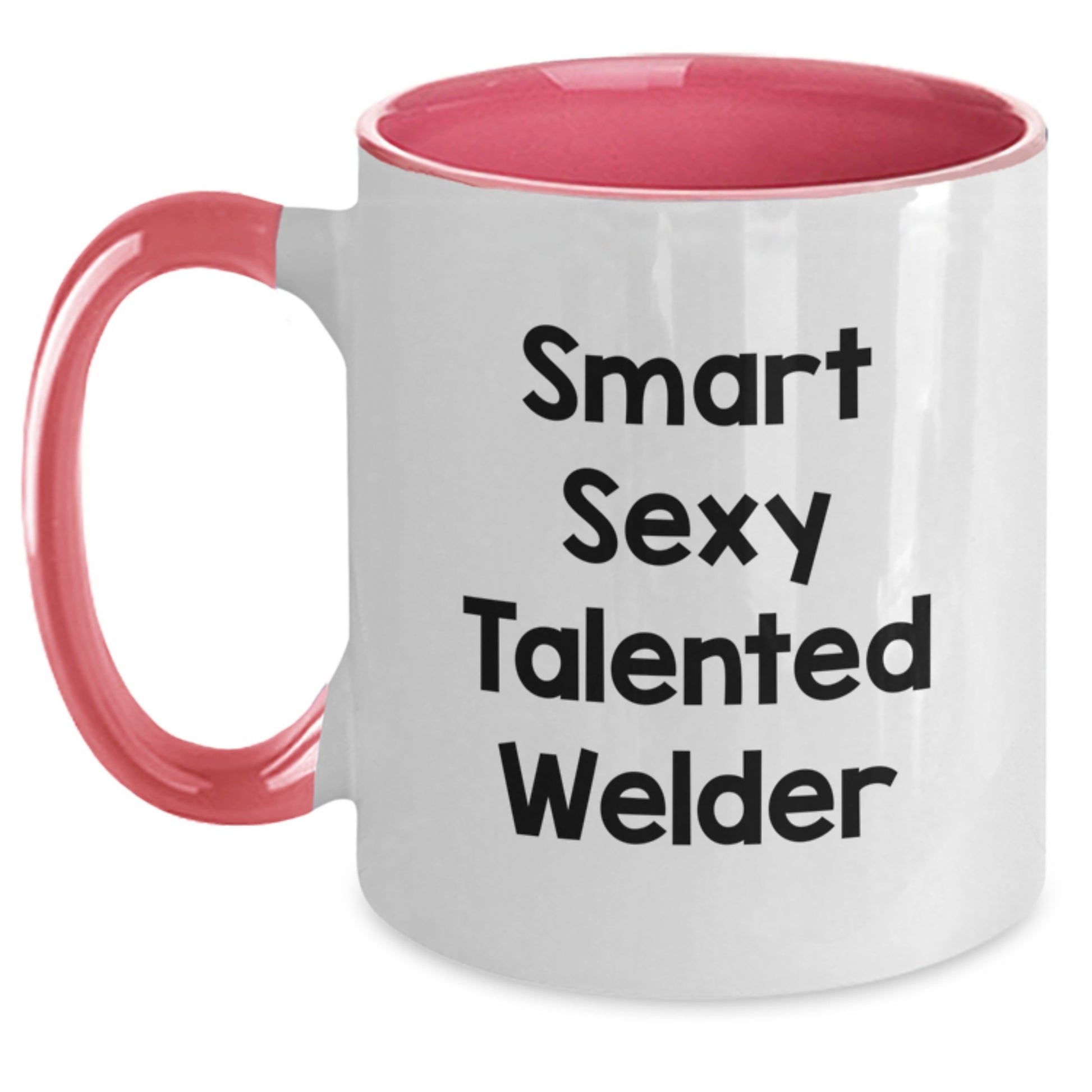 Welder Gifts from Friends, Cute Two Tone Coffee Mug for Smart Sexy Talented Welder, Graduation Unique Gifts for Men, Funny Quotes - Main