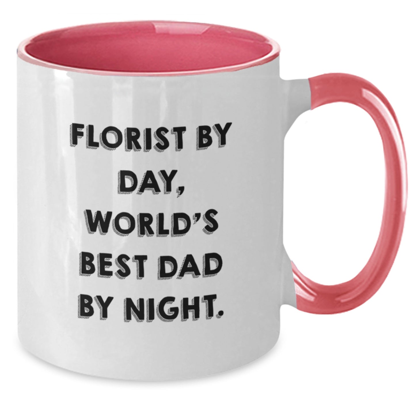 Funny Florist Gifts from Men to Florist, Two Tone Coffee Mug with Florist By Day World's Best Dad By Night Quote, Christmas Unique Gifts - Additional