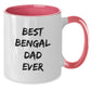 Funny Bengal Cat Gifts from Friends for Best Bengal Dad Ever Two Tone Coffee Mug, Perfect for Graduation - Additional