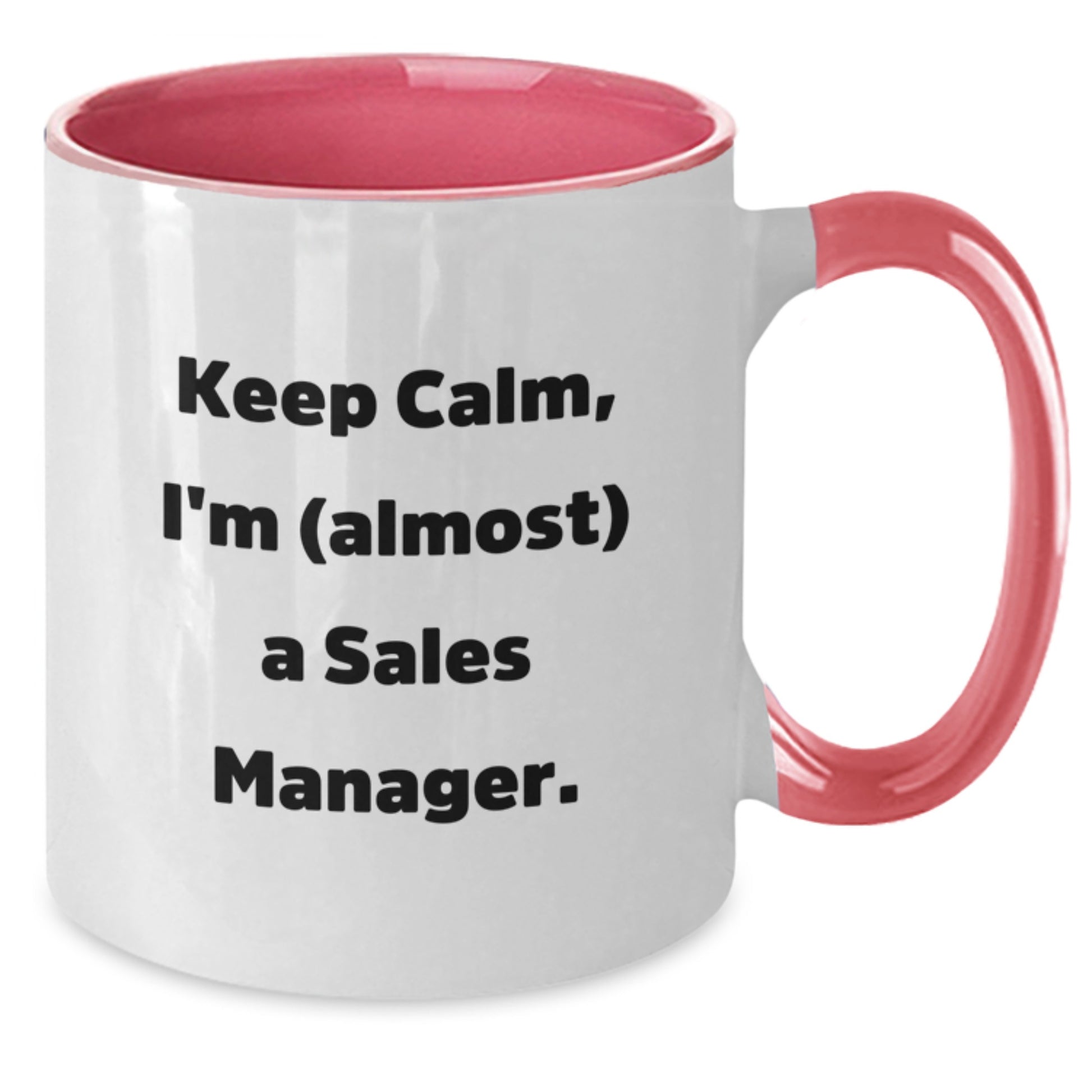 Funny Sales Manager Gifts, 'Keep Calm, I'm (almost) A Sales Manager' Two Tone Coffee Mug for Birthday - Gifts from Friends, Coworkers, Family - Additional