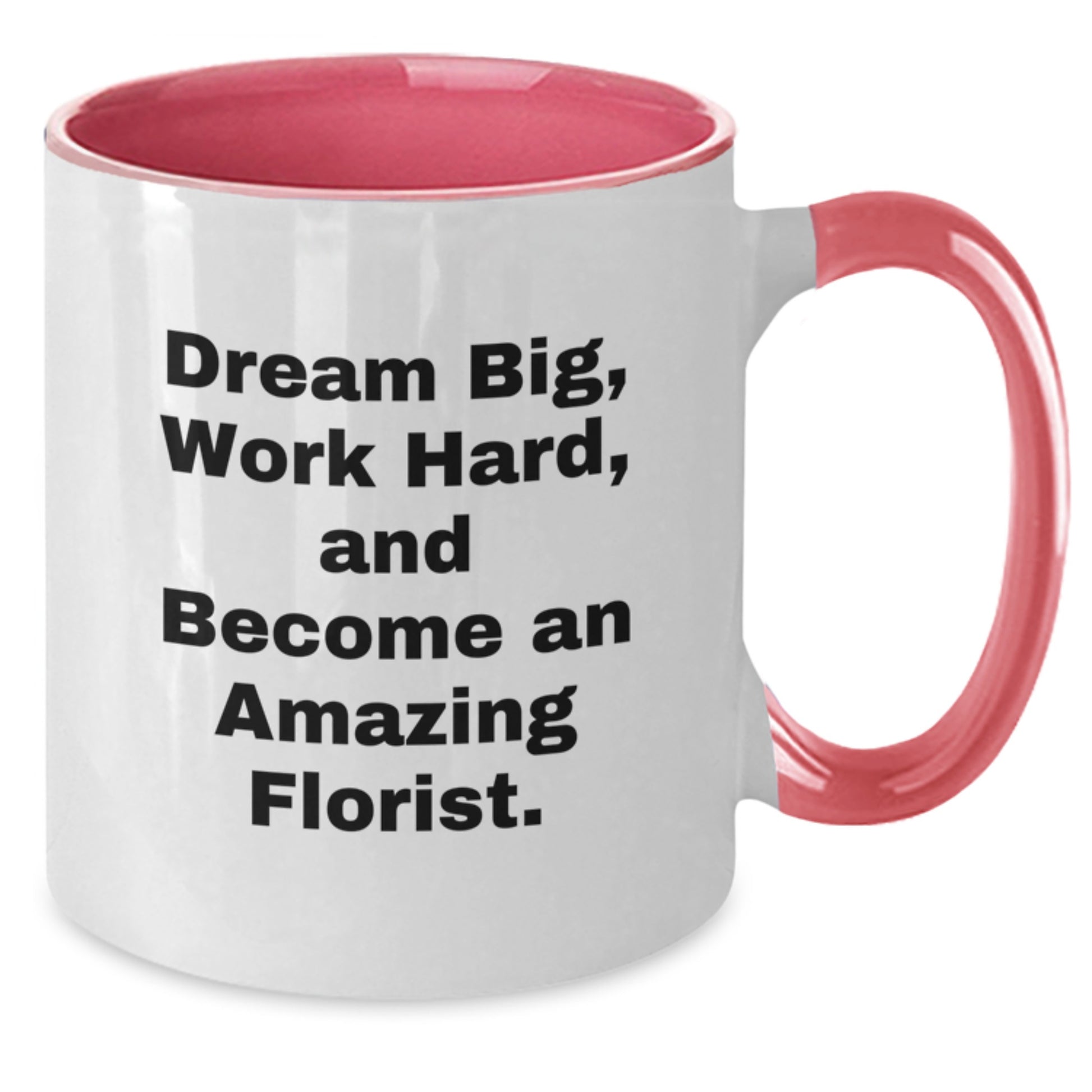 Inspirational Florist Gifts from Friends for Men or Women Florist Two Tone Coffee Mug - Additional