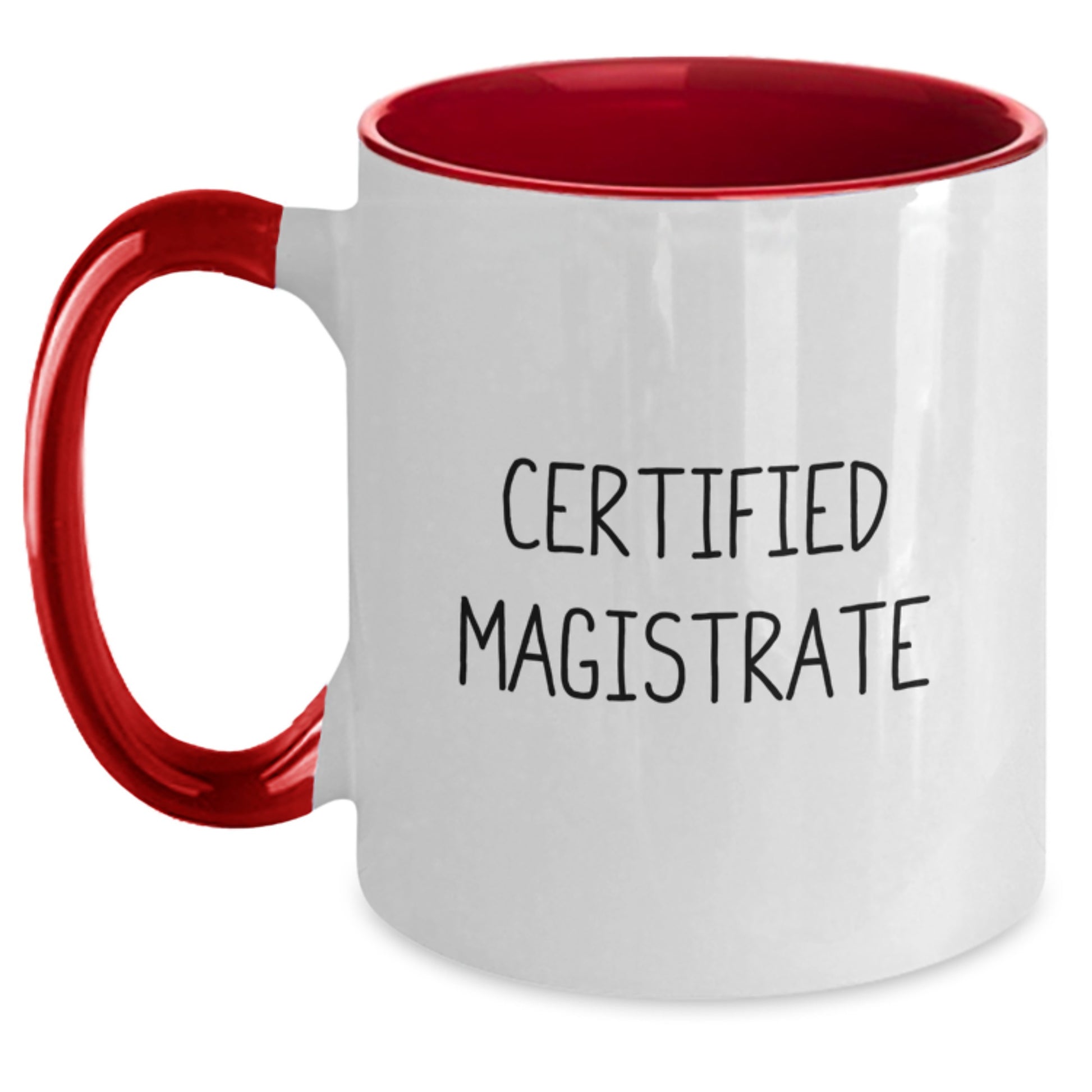 Funny Magistrate Quotes Two Tone Coffee Mugs Gifts from Friends and Family for Christmas Unique Magistrate - Main