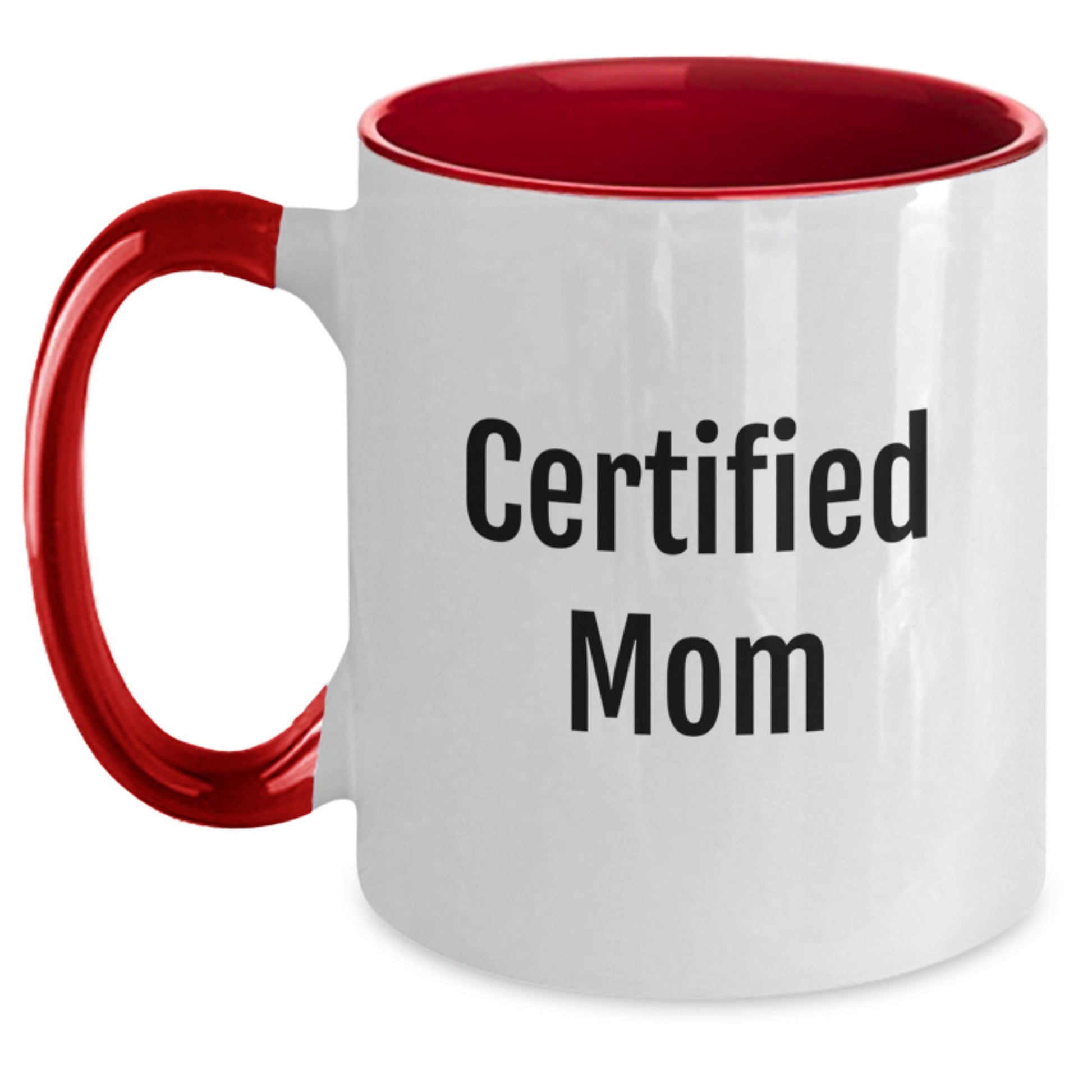 Funny Mom Gifts Certified Mom Two Tone Coffee Mug for Birthday, Gifts from Family, Gifts for Mom, Funny Quote - Main