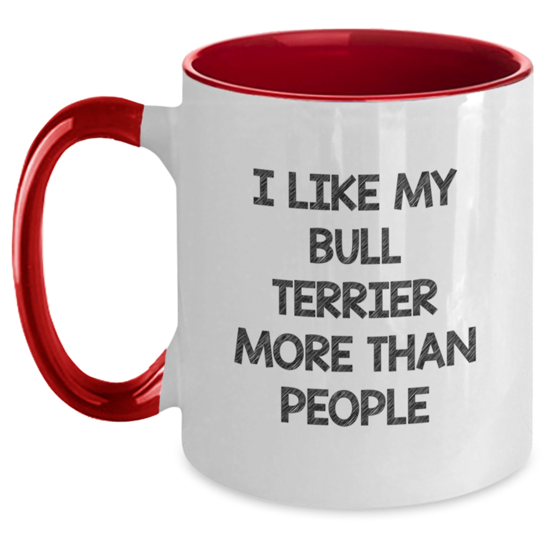 Bull Terrier Dog Lover Gifts, Funny Quote Two Tone Coffee Mug, Valentine's Unique Gifts from Friends, Valentine's Gifts for Bull Terrier Dog Owners - Main
