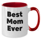 Funny Mom Quotes Gifts from Family Two Tone Coffee Mug for Best Mom Ever - Christmas Unique Gifts for Mom - Additional