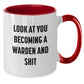 Funny Warden Gifts for Men from Family - Two Tone Coffee Mug with 'Look At You Becoming A Warden And Shit' Quote - Christmas Unique Gifts - Additional