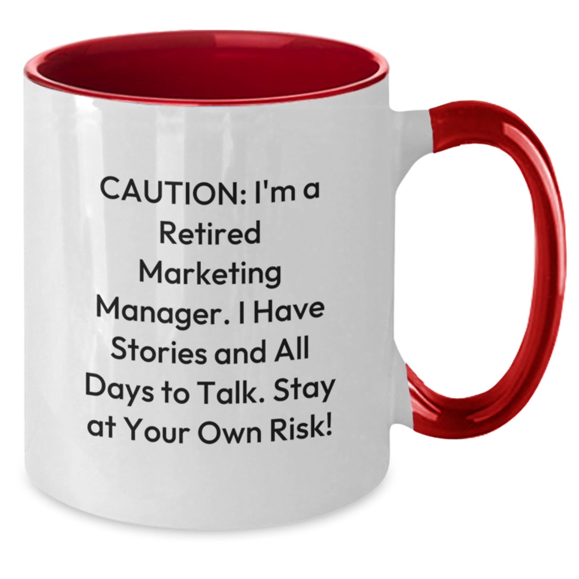 Funny Marketing Manager Gifts, 'Caution: I'm A Retired Marketing Manager...' Two Tone Coffee Mug, Birthday Unique Presents from Friends - Additional