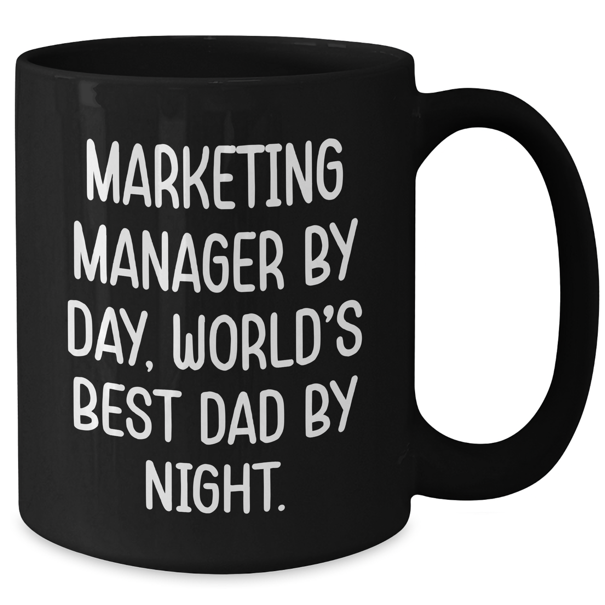 Marketing Manager Humor Gifts from Men to World's Best Dad By Night, Black Coffee Mug for Father's Day - Additional