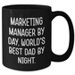 Marketing Manager Humor Gifts from Men to World's Best Dad By Night, Black Coffee Mug for Father's Day - Additional