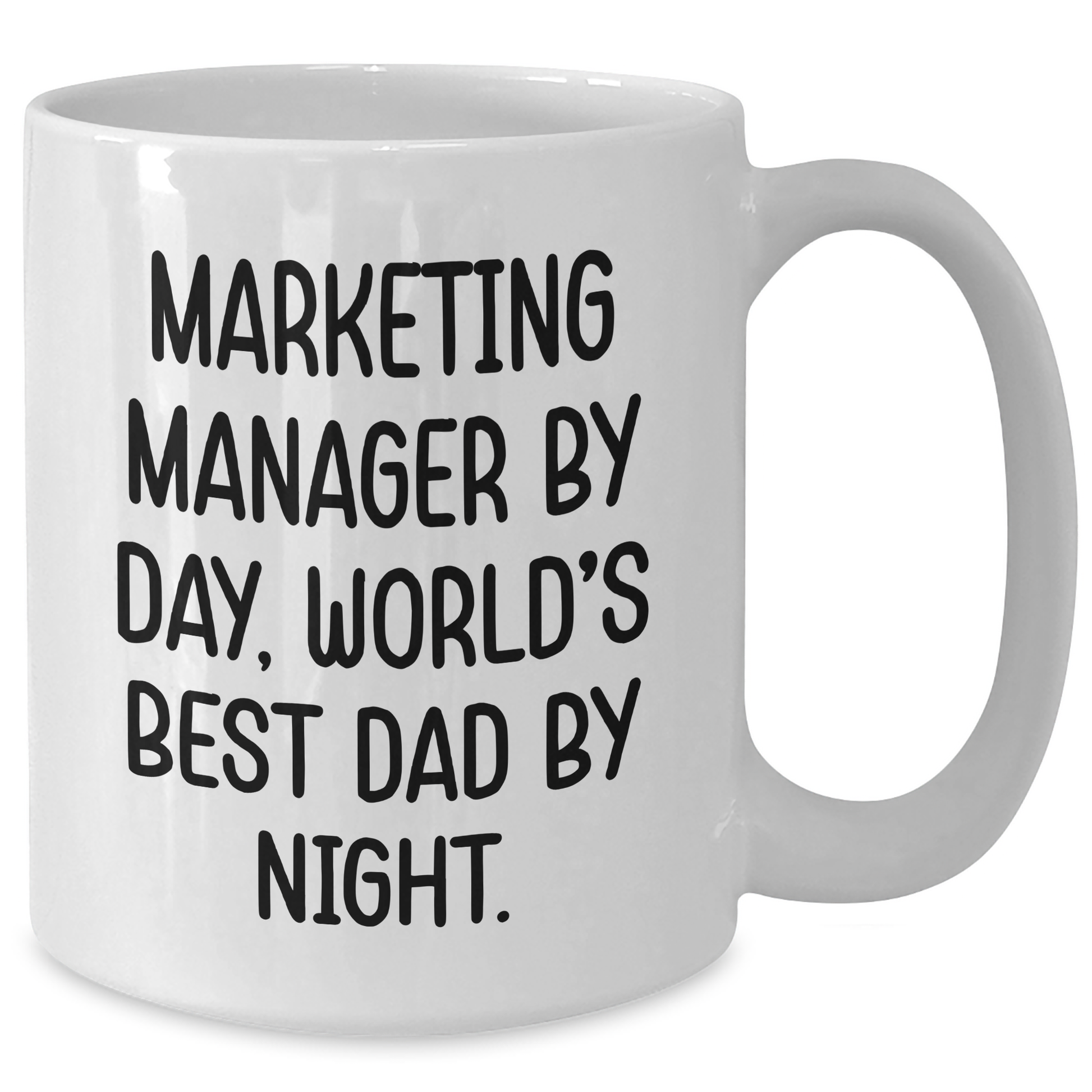 Marketing Manager Gifts from Family, Funny White Coffee Mug, 'Marketing Manager By Day, World's Best Dad By Night.' Quote for Father's Day Unique Gifts for Him - Additional