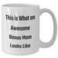 Funny Bonus Mom Gifts - This Is What An Awesome Bonus Mom Looks Like White Coffee Mug for Dad's Special Day, Gifts from Family to Bonus Mom - Additional