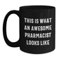 Funny Pharmacist Gifts - 'This Is What An Awesome Pharmacist Looks Like' Black Coffee Mug for Graduation, Gifts from Friends, Coworkers, Family - Main