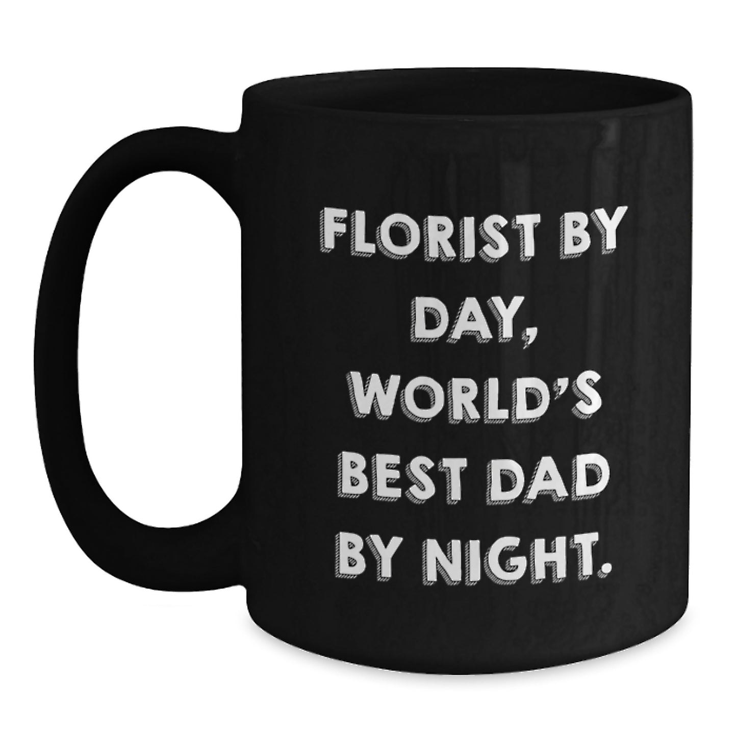 Florist Gifts for Men, Funny Black Coffee Mug - Gifts from Dad, Unique Christmas Unique Gifts - Main