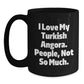 Turkish Angora Cat Lovers Graduation Gifts from Friends, Gifts for Turkish Angora Cat Enthusiasts, I Love My Turkish Angora. People, Not So Much. Black Coffee Mug - Main