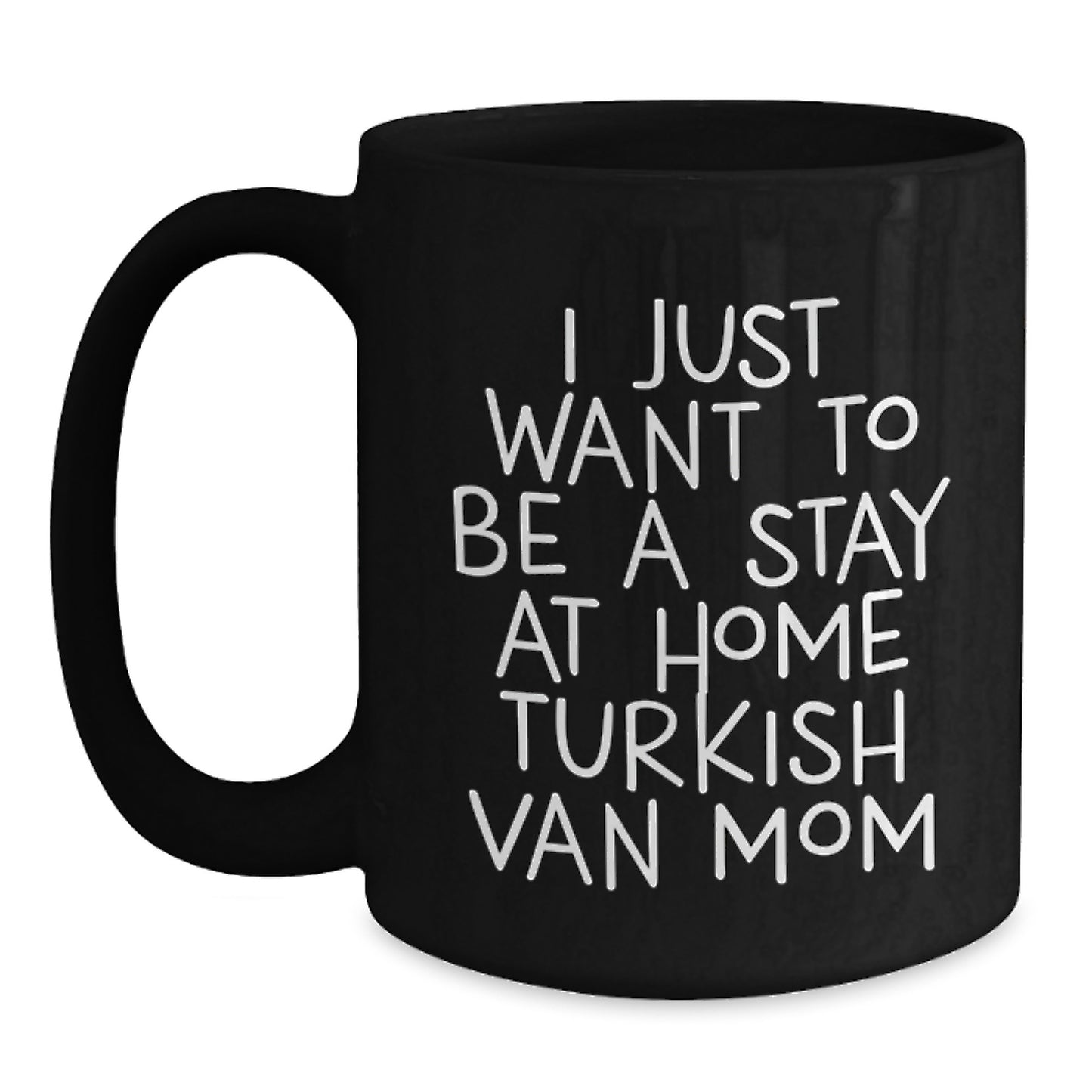 Turkish Van Cat Mom Funny Black Coffee Mugs Gifts from Mom to Turkish Van Cat Lover Friends and Family at Christmas Time, Stay at Home Mom Quotes for Cat Lovers - Main