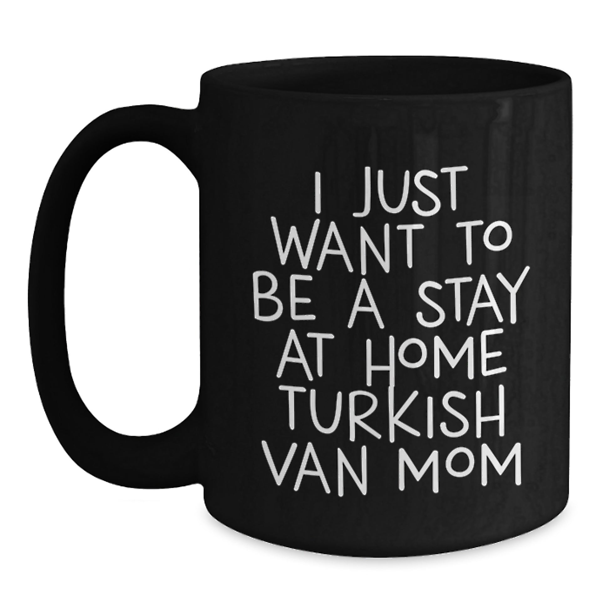 Turkish Van Cat Mom Funny Black Coffee Mugs Gifts from Mom to Turkish Van Cat Lover Friends and Family at Christmas Time, Stay at Home Mom Quotes for Cat Lovers - Main