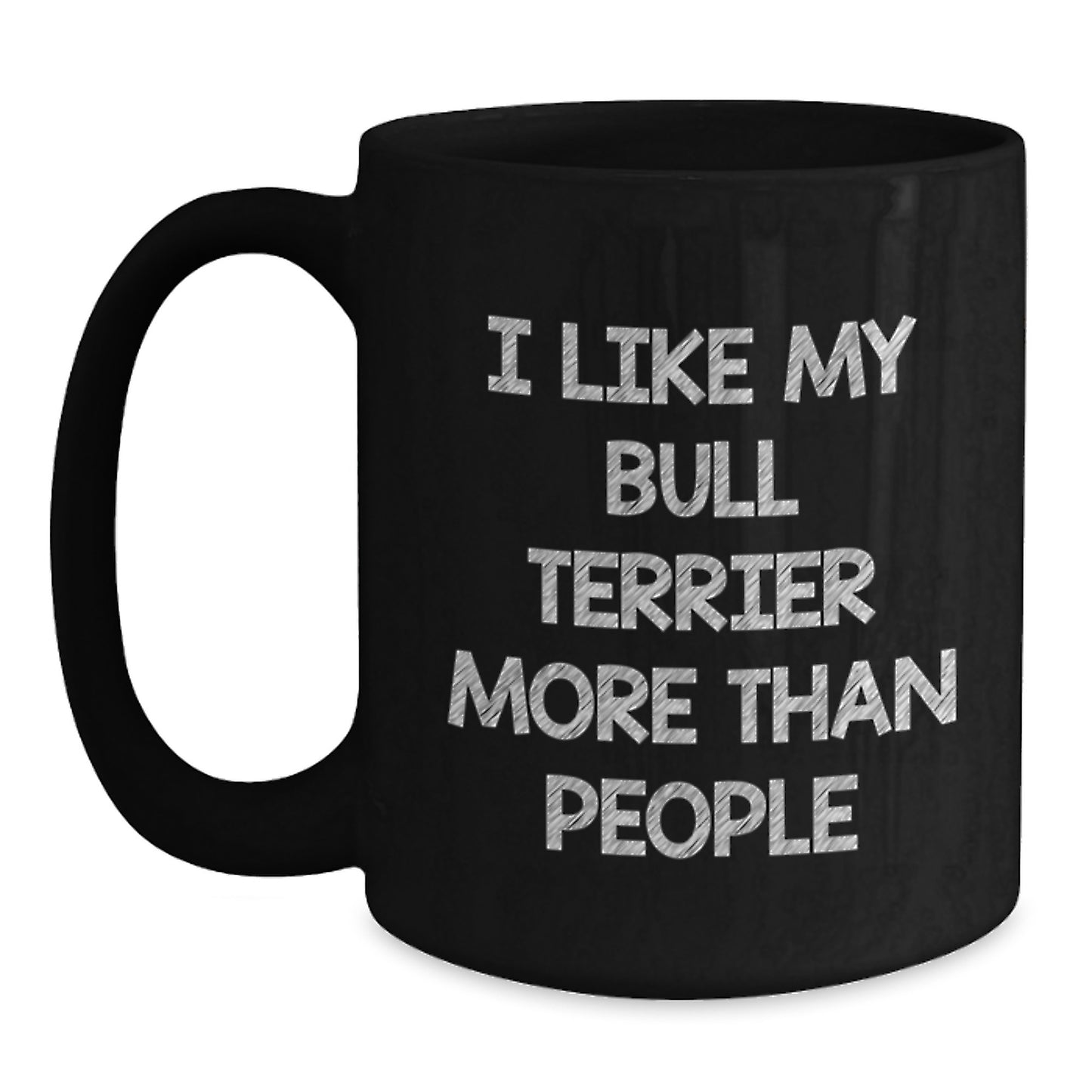 Funny Bull Terrier Dog Lovers Gifts from Men to Women, Unique Valentine's Gifts for Friends, Family, Coffee Mug, Black, 11oz or 15oz - Main