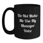 Funny Manager Gifts from Friends, Black Coffee Mugs with 'Do Not Make Me Use My Manager Voice' Quote, Christmas Unique Gifts for Men - Main