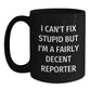 Funny Reporter Gifts for Men, Black Coffee Mug with I'm A Fairly Decent Reporter Quote, Gifts from Friends, Christmas Unique Gifts - Main