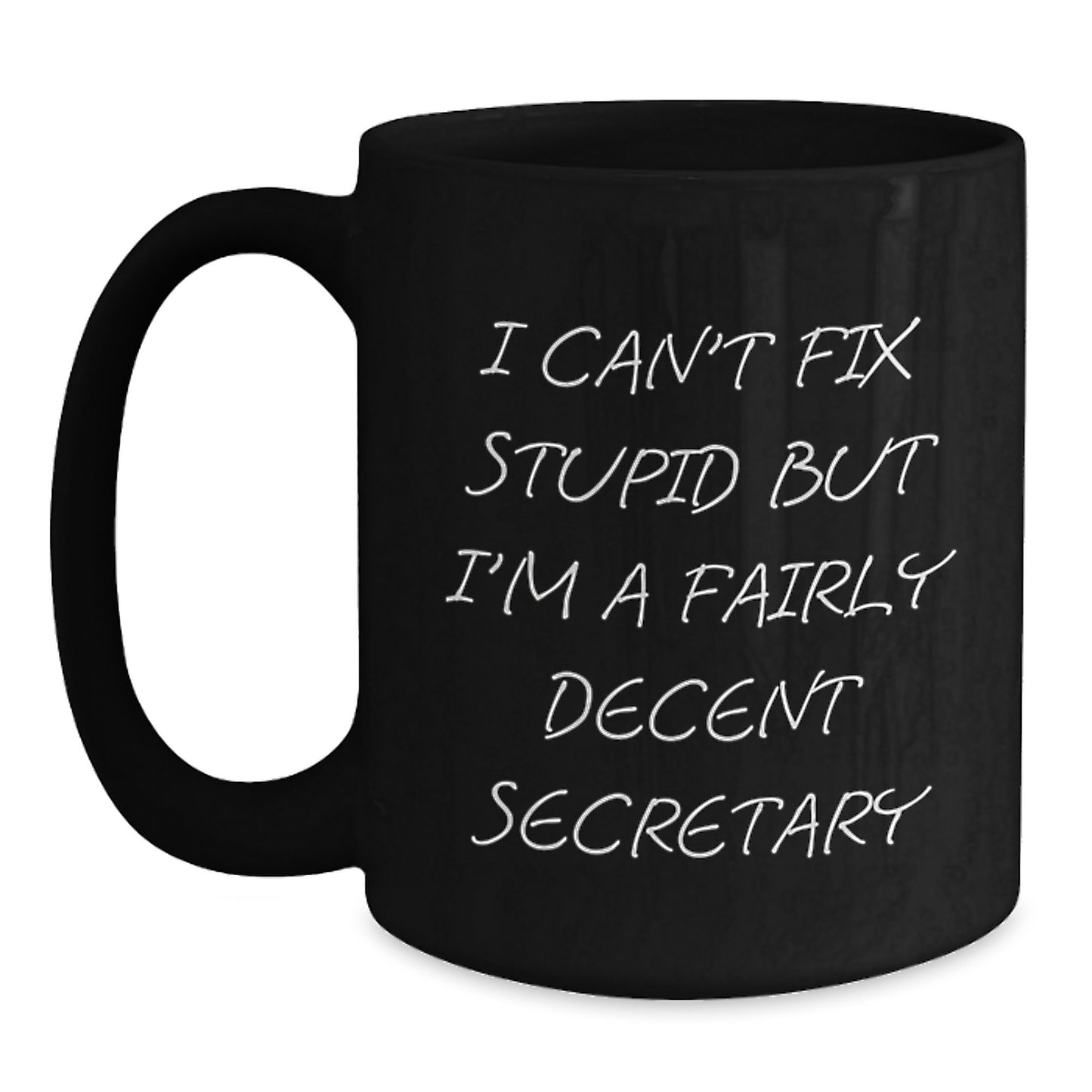 Funny Quote Secretary Gifts Black Coffee Mug Birthday Unique Gifts from Friends to Secretary - Main