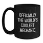 Funny Mechanic Gifts for Men from Friends, Inspirational Quotes on Black Coffee Mugs, Officially The World's Coolest Mechanic, Unique Graduation Gifts for Him - Main