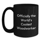 Funny Woodworker Gifts for Men, Unique Black Coffee Mug, Officially The Worlds Coolest Woodworker, Christmas Unique Gifts from Friends - Main