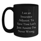 Insurance Adjuster Humor Gifts from Family to Insurance Adjuster, Funny Quote Black Coffee Mug for Graduation, Gifts for Insurance Adjusters, Insurance Adjuster Unique Gifts - Main
