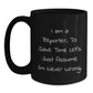 Funny Reporter Gifts for Christmas from Friends, Black Coffee Mug with 'I Am A Reporter. To Save Time Let's Just Assume I'm Never Wrong.' Quote, Perfect for Men or Women - Main