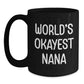 Funny Nana Gifts from Family for World's Okayest Nana Black Coffee Mug Christmas Unique Presents - Main
