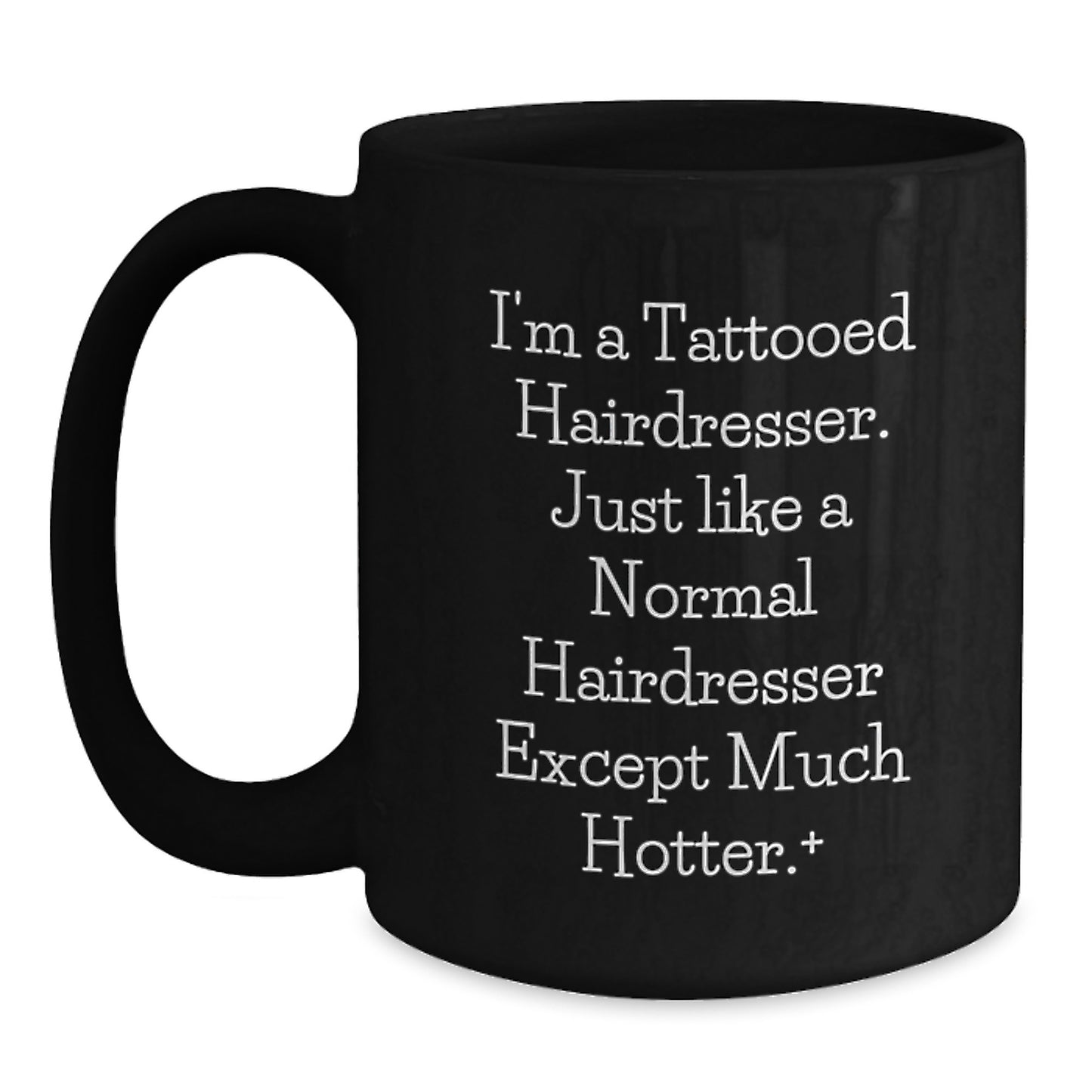 Funny Hairdresser Gifts from Friends, Birthday Unique Mugs for Hairdressers, Tattooed Hairdresser Coffee Mug - Black - Main