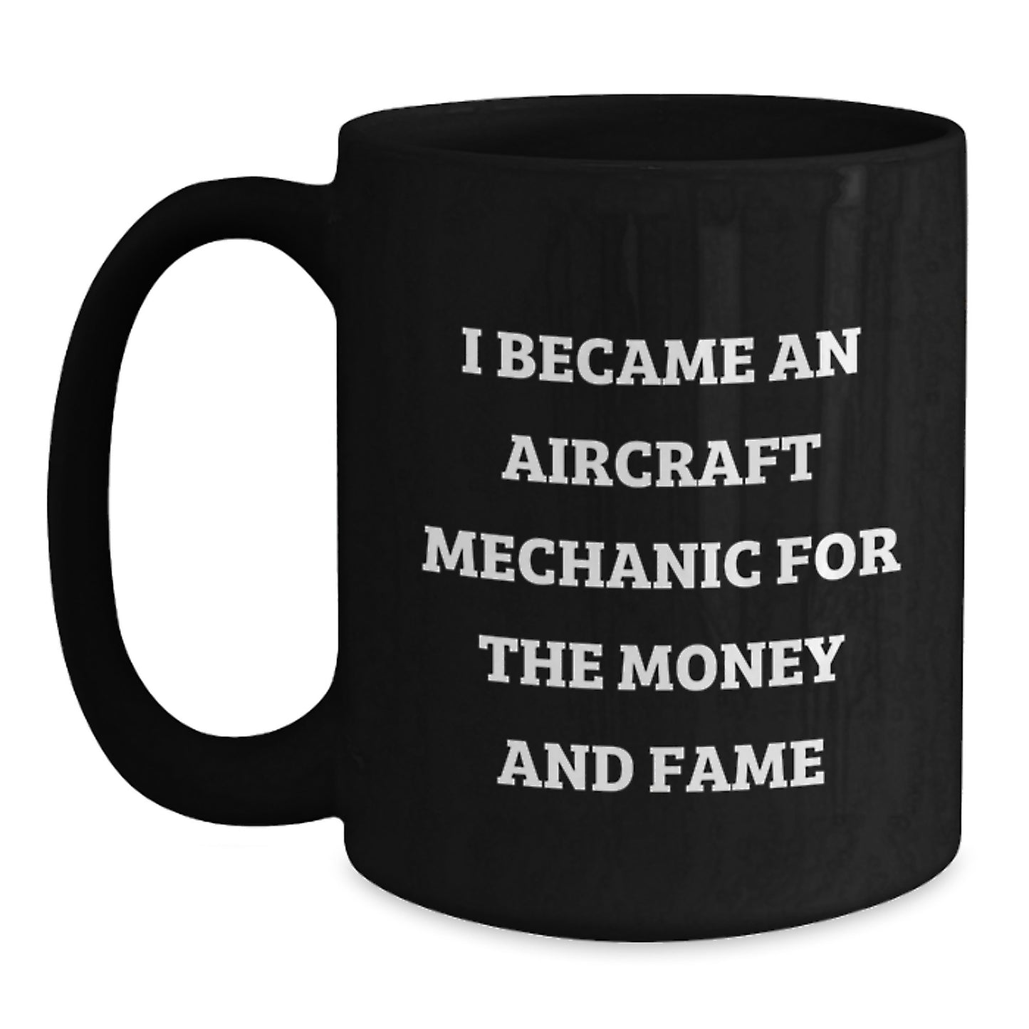 Aircraft Mechanic Humor Black Coffee Mug, Gift from Friends, Birthday Unique Gifts for Men - Main