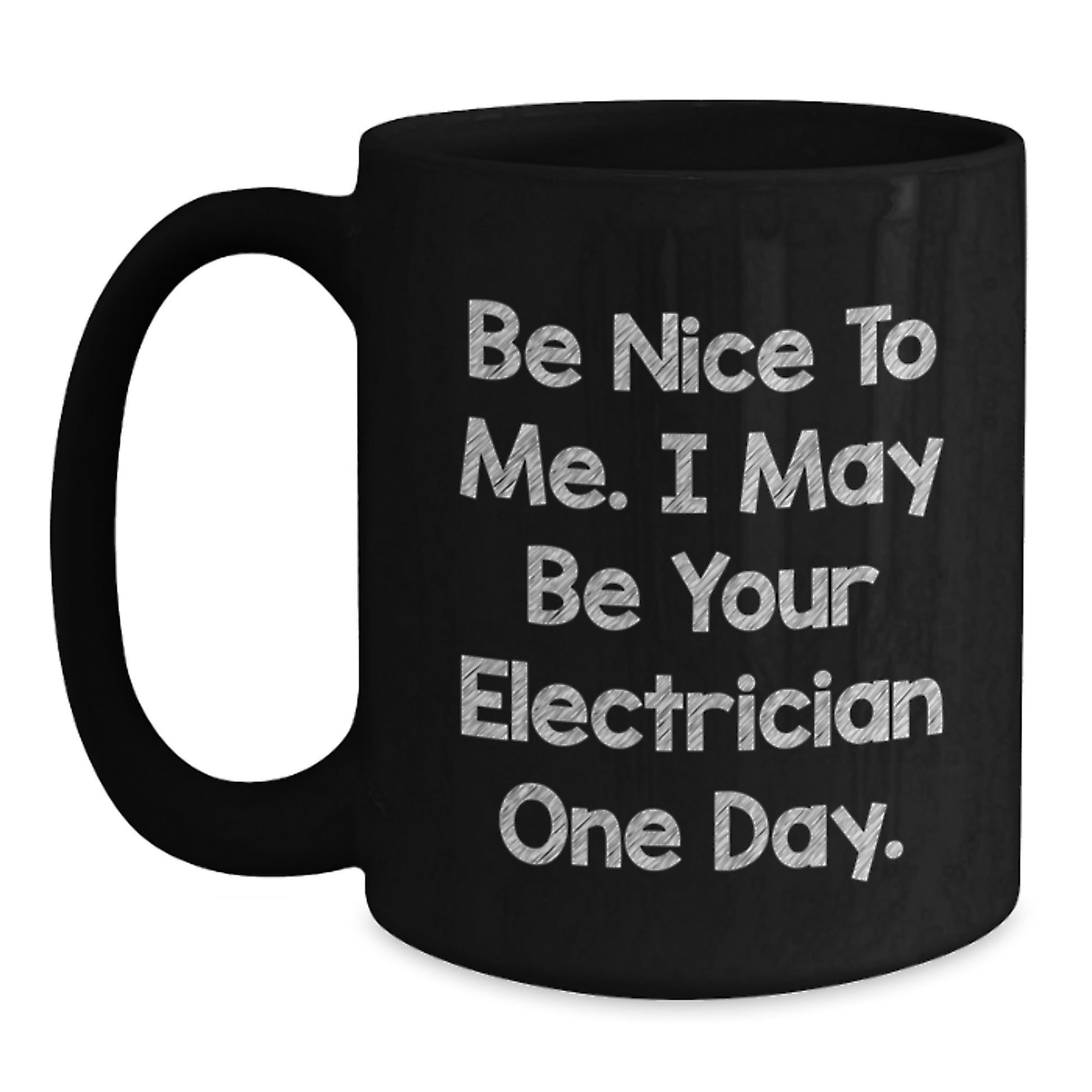Encouragement Electrician Gifts Funny Black Coffee Mug, Gifts from Friends to Electrician, Black Coffee Mug, Graduation Unique Gifts for Electrician - Main