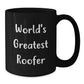Funny Roofer Mugs for Him Gifts from Friends on Valentine's, World's Greatest Roofer, Black Coffee Mug, Unique Roofer Gifts for Men - Additional