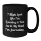 Funny Journaling Quotes Gifts from Women to Friends and Family for Christmas Unique Black Coffee Mugs - Additional