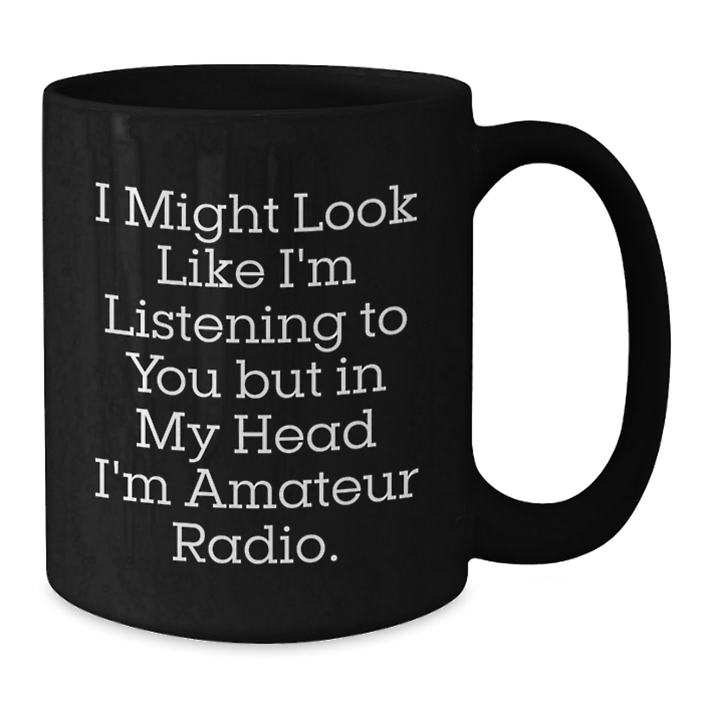 Funny Amateur Radio Enthusiast Gifts from Friends for a Birthday Unique Treat Black Coffee Mug - Additional