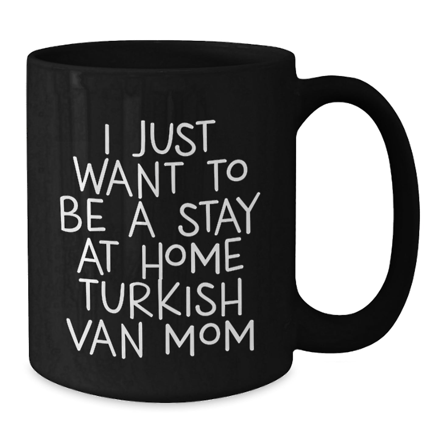 Turkish Van Cat Mom Funny Black Coffee Mugs Gifts from Mom to Turkish Van Cat Lover Friends and Family at Christmas Time, Stay at Home Mom Quotes for Cat Lovers - Additional