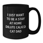 Funny Dilute Calico Cat Dad Gifts for Him, Black Coffee Mug for Birthday, 'I Just Want To Be A Stay At Home Dilute Calico Cat Dad' Quote, Gifts from Friends, Gifts for Him - Additional