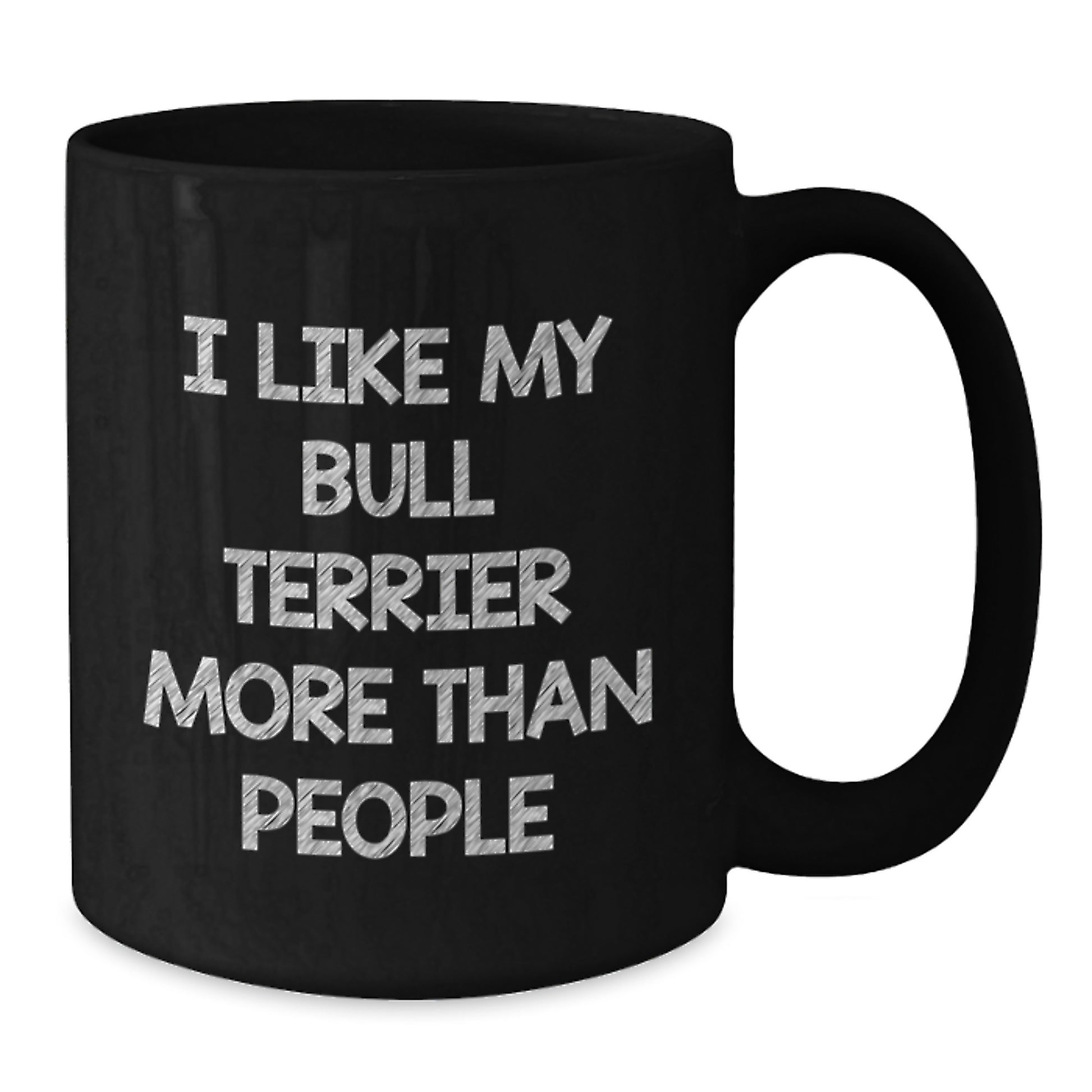 Funny Bull Terrier Dog Lovers Gifts from Men to Women, Unique Valentine's Gifts for Friends, Family, Coffee Mug, Black, 11oz or 15oz - Additional